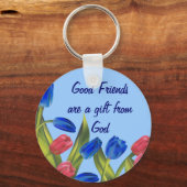 Freunde sind ein Geschenk Schlüsselanhänger (Vorderseite)