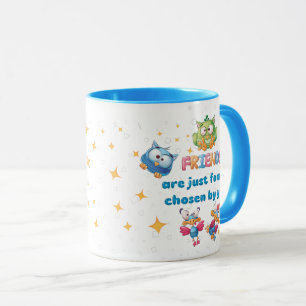 Freunde sind einfach von Ihnen gewählt Tasse