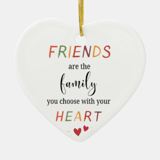 Freunde sind Familie, die du wählst Farbige Herz-Z Keramik Ornament
