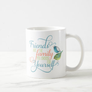 Freunde sind Familie, die Sie Typografie-Foto Kaffeetasse