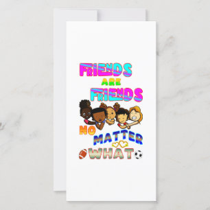 Freunde sind Freunde, egal was Ankündigung