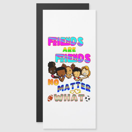 Freunde sind Freunde, egal was passiert Magnetkarte (Vorne/Hinten)
