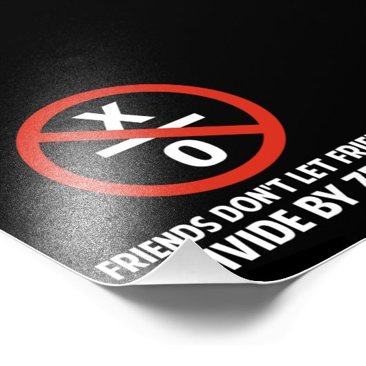 Freunde teilen sich nicht durch Null Fotodruck (Ecke)