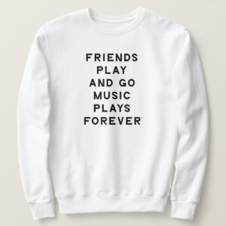 Freunde und Musik Zitat Männer Sweatshirt