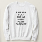 Freunde und Musik Zitat Männer Sweatshirt (Design vorne)