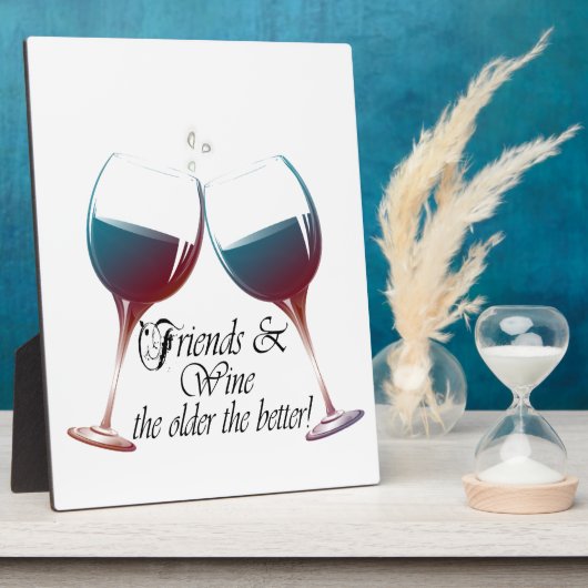 Freunde und Wein Je älter, desto besser Weinkunst Fotoplatte (Seite)