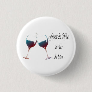 Freunde und Wein je älter, je besser, Button