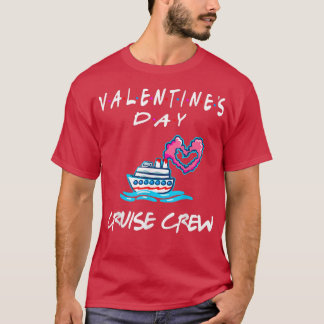 Freunde Valentinstag CruiseFamily Crew T-Shirt