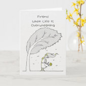 Freunde, wenn das Leben überwältigend unterstützen Karte (Gelbe Blume)