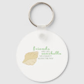 Freunde wie Seashells Schlüsselanhänger (Vorderseite)