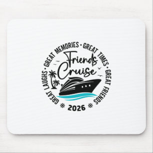 Freundes Kreuzfahrt 2026 Große Erinnerungen Gruppe Mousepad