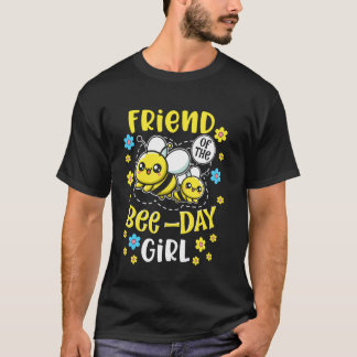 Freundin des Bee-Day Mädchens Geburtstagsfeier Mat T-Shirt