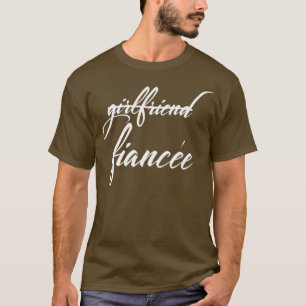 Freundin Fiance Funny Verlobte Engagement Party T-Shirt