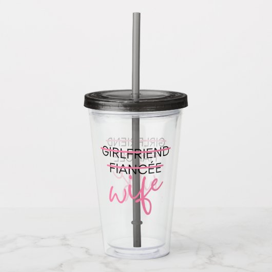 Freundin. Fiancée. Ehefrau. Tumbler Acryltrinkbecher (Vorderseite)