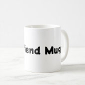 Freundin kaffeetasse (VorderseiteRechts)
