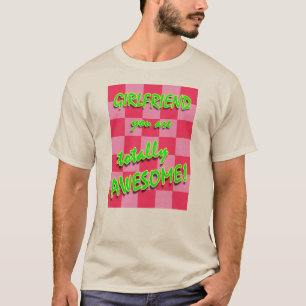 Freundin sind Sie total fantastisch T-Shirt