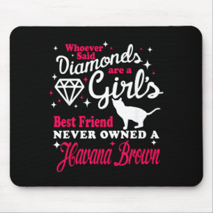 Freundin von Mädchen besaß nie einen Havana-Brown- Mousepad