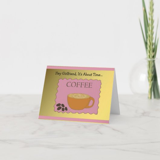 Freundin, Zeit zum Kaffee Karte (Vorderseite)