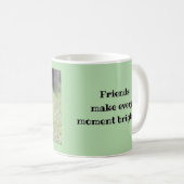 Freundinnen machen jeden Augenblick heller - Cat T Kaffeetasse (VorderseiteRechts)