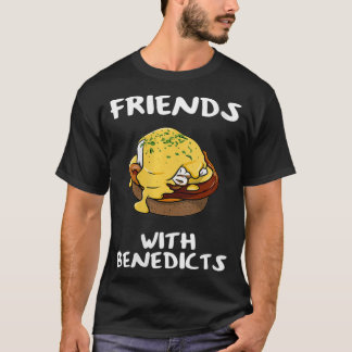 Freundinnen mit Benedicts Funny Eggs Benedict T-Shirt