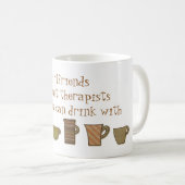 Freundinnen sind Therapeuten, die Sie Tasse trinke (VorderseiteRechts)