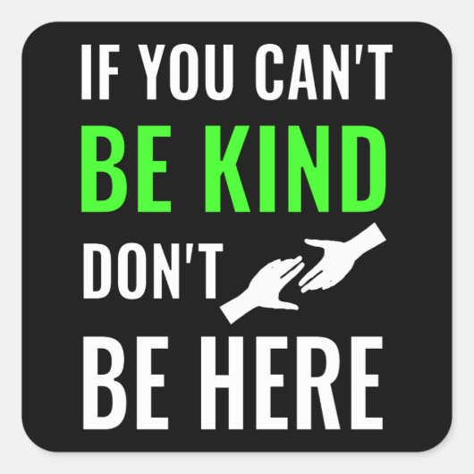 freundlich sein quadratischer aufkleber (Vorderseite)