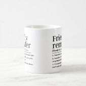 Freundliche Erinnerung lustige Definition Kaffeetasse (Mittel)