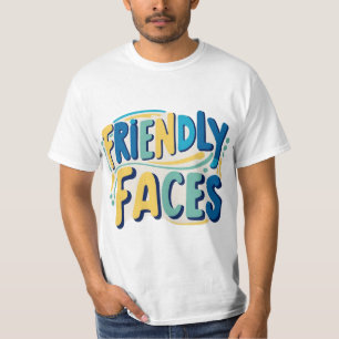 Freundliche Gesichter T-Shirt