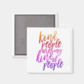 Freundliche Menschen sind meine Art von Menschen, Magnet (Vorderseite/Rückseite)