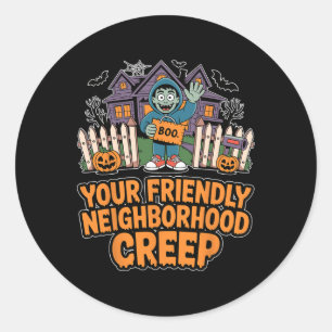 Freundliche Nachbarschaft Creep Halloween Boo Spuk Runder Aufkleber