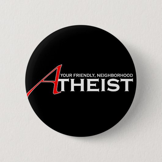 Freundlicher Atheist aus der Nachbarschaft Button (Vorderseite)