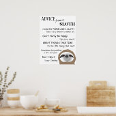 Freundlicher Rat von einem Sloth Poster (Küche)
