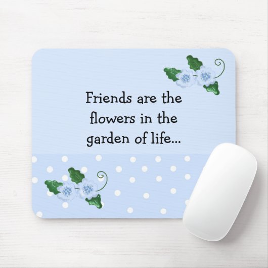 Freundliches Sprichwort mit Blumen Mousepad (Mit Mouse)