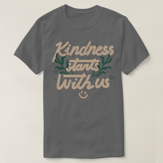 Freundlichkeit beginnt mit uns von Tobe Fonseca T-Shirt (Design vorne)