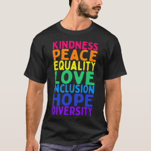 Freundlichkeit Frieden Gleichheit Inklusion Divers T-Shirt