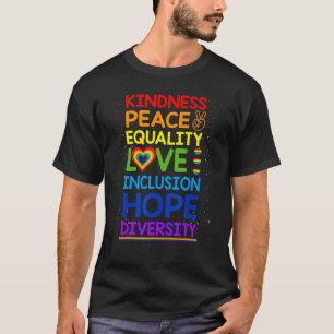 Freundlichkeit Frieden Gleichheit Inklusion Divers T-Shirt