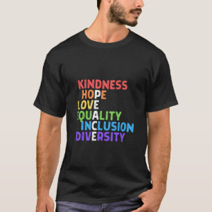 Freundlichkeit Frieden Gleichheit Inklusion Divers T-Shirt