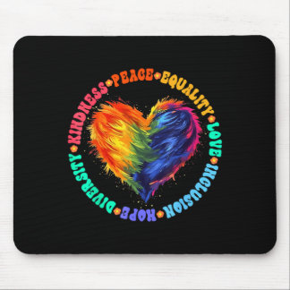 Freundlichkeit Frieden Gleichheit Liebe Hoffnung V Mousepad