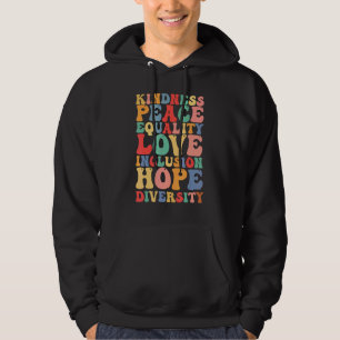 Freundlichkeit Frieden Gleichheit Liebe Inklusion Hoodie