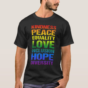 Freundlichkeit Frieden Gleichheit Liebe Inklusion T-Shirt