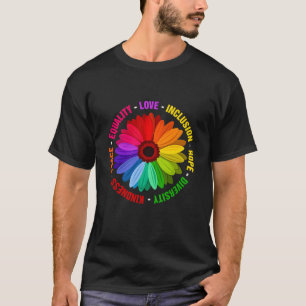 Freundlichkeit Frieden Gleichheit Liebe Inklusion  T-Shirt