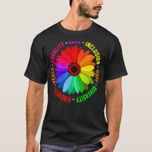Freundlichkeit Frieden Gleichheit Liebe Inklusion  T-Shirt