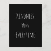 Freundlichkeit gewinnt jedes Mal Bestätigung Postkarte (Vorderseite)