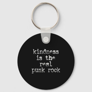 Freundlichkeit ist der echte Punk Rock, Motivieren Schlüsselanhänger
