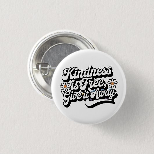 "Freundlichkeit ist frei, gib es weg" Button (Vorne & Hinten)