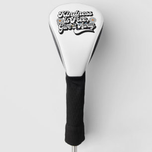 "Freundlichkeit ist frei, gib es weg" Golf Headcover