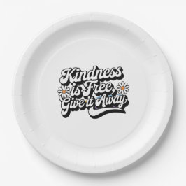 "Freundlichkeit ist frei, gib es weg" Pappteller