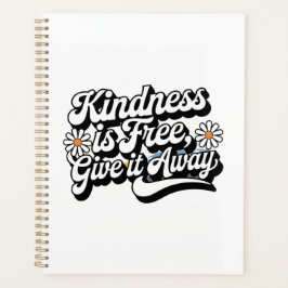 "Freundlichkeit ist frei, gib es weg" Planer