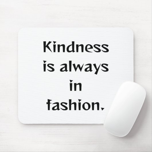 Freundlichkeit ist immer in Mode. Aufkleber Mousepad (Mit Mouse)