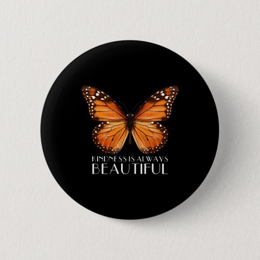 Freundlichkeit ist immer schön Monarch Butterfly G Button (Vorderseite)